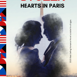 Stolen Hearts in Paris: A Tale of Love, Danger, and Secrets Beneath the City of Lights