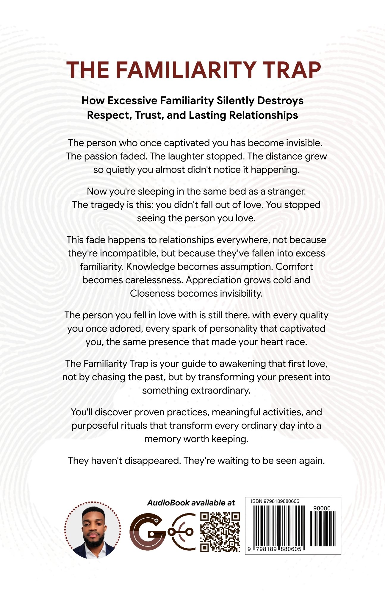 THE FAMILIARITY TRAP: How Excessive Familiarity Silently Destroys ... (back)
