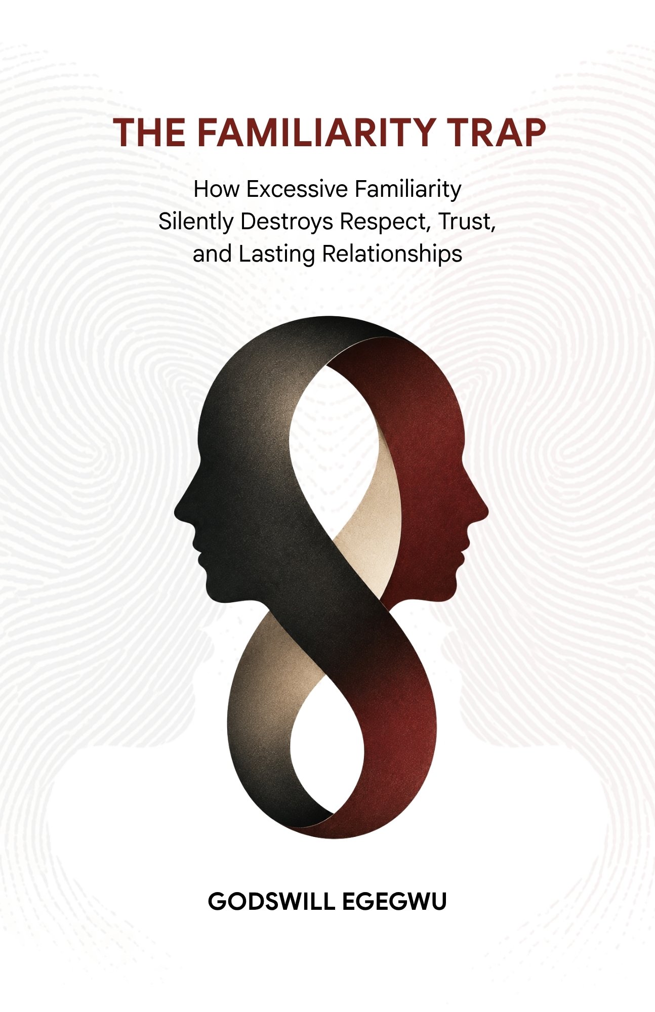 THE FAMILIARITY TRAP: How Excessive Familiarity Silently Destroys …
