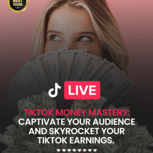 TikTok Money Mastery: Skyrocket Your Earnings (front)